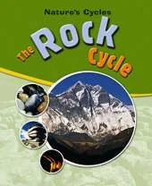 Nature's Cycles: The Rock Cycle