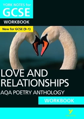 AQA Poetry Anthology - Love and Relationships: York Notes for GCSE Workbook: test your knowledge and feel ready for 2025 and 2026 assessments and exams