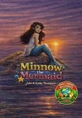 Minnow the Mermaid: Book 1 of the Small Hands, Big Changes Children's Environmental Series