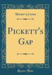 Pickett's Gap (Classic Reprint)