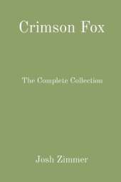 Crimson Fox: The Complete Collection
