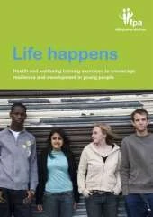 Life Happens: Health and Wellbeing Training Exercises to Encourage Resilience and Development in Young People