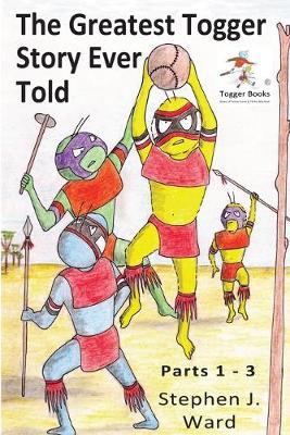 The Greatest Togger Story Ever Told Parts 1 to 3