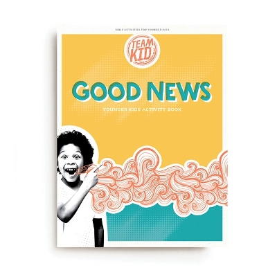 TeamKID Good NewsYounger Kids Activity Book