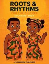 Roots & Rhythms: For the Culture Coloring Book