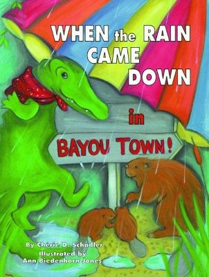 When the Rain Came Down in Bayou Town!