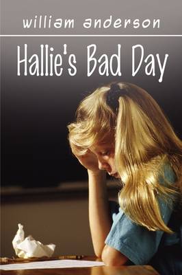 Hallie's Bad Day
