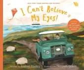 I Can't Believe My Eyes!: A children's story on the existence of God