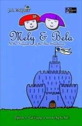 Mely & Bela in the Kingdom of the Blue Strawberries: Episode 1. Can't Judge a Monster by His Hat!