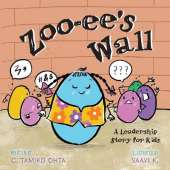 Zoo-ee's Wall: A Leadership Story for Kids