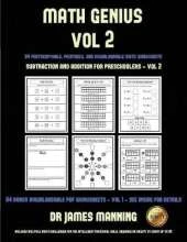 Subtraction and Addition for Preschoolers (Math Genius Vol 2): This Book Is Designed for Preschool Teachers to Challenge More Able Preschool Students: Fully Copyable, Printable, and Downloadable