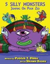 5 Silly Monsters Jumping On Poor Zed: an Ughaboos book