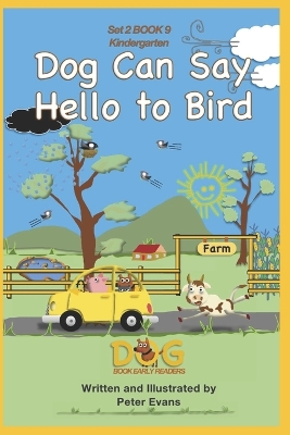 Dog Can Say Hello to Bird: Set 2 Book 9 Kindergarten