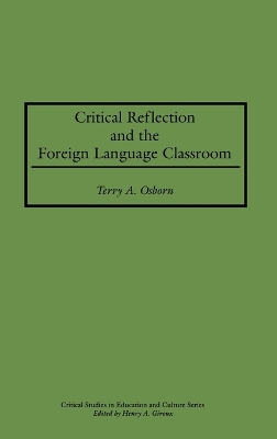 Critical Reflection and the Foreign Language Classroom