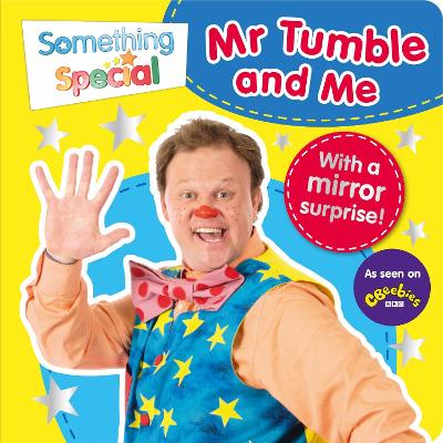Something Special: Mr Tumble and Me: Mirror Book