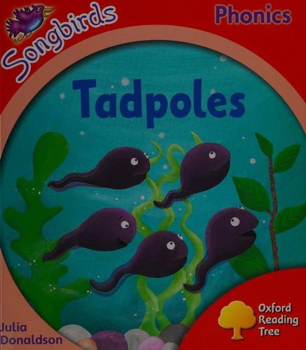 Oxford Reading Tree: Stage 4: Songbirds: Tadpoles