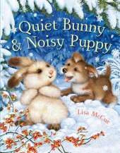Quiet Bunny & Noisy Puppy