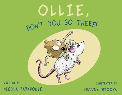 Ollie, Don't You Go There