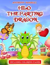Hilo the Farting Dragon: Funny Bedtime Stories for Kids and Adults about Farts and Toots. Short Meditation Tales with Dragons, Dinosaurs and Animals to Help Toddlers Fall Asleep with a Happy Smile