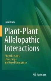 Plant-Plant Allelopathic Interactions: Phenolic Acids, Cover Crops and Weed Emergence