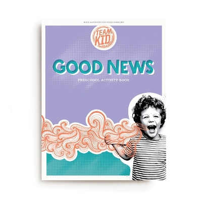 Preschool TeamKID Good News Activity Book