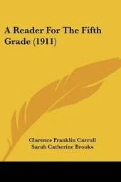A Reader For The Fifth Grade (1911)