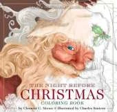 The Night Before Christmas Coloring Book: The Classic Edition