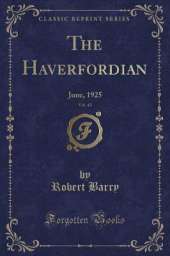 The Haverfordian, Vol. 45: June, 1925 (Classic Reprint)