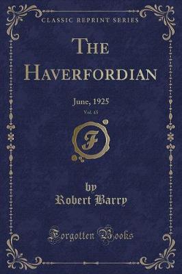 The Haverfordian, Vol. 45: June, 1925 (Classic Reprint)