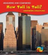 How Tall Is Tall?: Comparing Structures