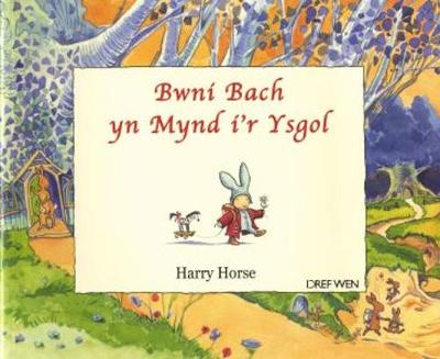 Bwni Bach Yn Mynd I'r Ysgol
