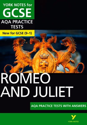 Romeo and Juliet AQA Practice Tests York Notes GCSE - for 2026, 2027 exams: York Notes Series