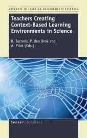 Teachers Creating Context-Based Learning Environments in Science