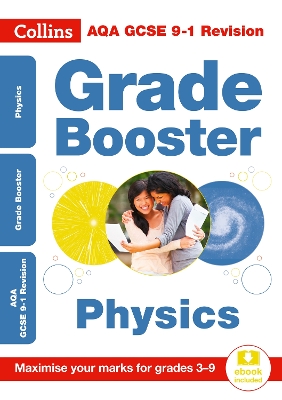 AQA GCSE 9-1 Physics Grade Booster (Grades 3-9): Ideal for the 2024 and 2025 Exams