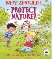 Why Should I: Protect Nature?