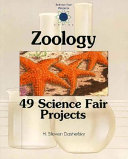 Zoology: 49 Science Fair Projects