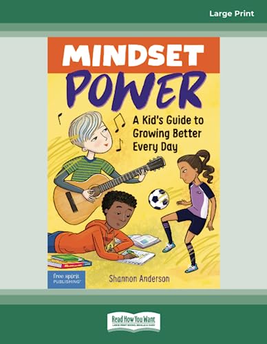 Mindset Power: A Kid's Guide to Growing Better Every Day