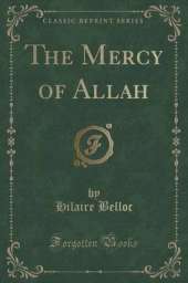 The Mercy of Allah (Classic Reprint)