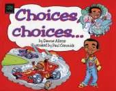 Choices Choices