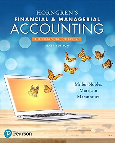 Horngren's Financial & Managerial Accounting, the Financial Chapters