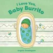 I Love You, Baby Burrito