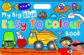 My Big Blue Easy to Colour Book: My Big Easy To Colour Books