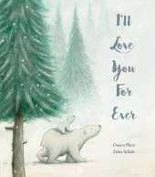 I’ll Love You For Ever