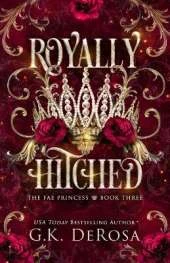 Royally Hitched: The Fae Princess