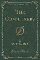 The Challoners (Classic Reprint)