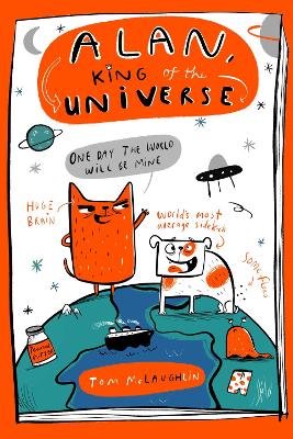 Alan, King of the Universe: the hilariously chaotic graphic novel for kids