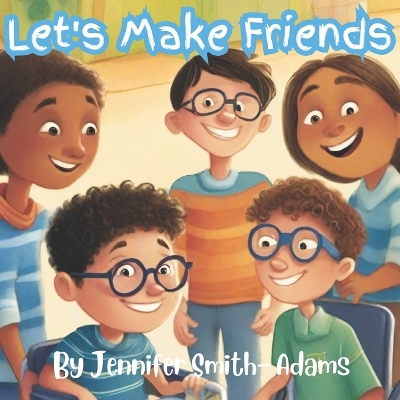 Let's Make Friends