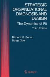 Strategic Organizational Diagnosis and Design: The Dynamics of Fit