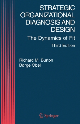 Strategic Organizational Diagnosis and Design: The Dynamics of Fit