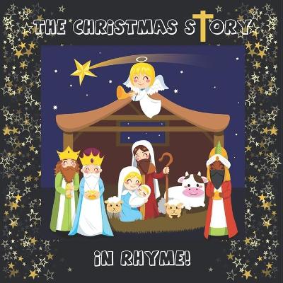 The Christmas Story: In Rhyme!